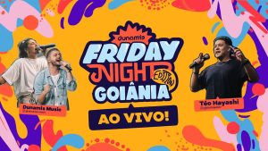 DUNAMIS FRIDAY NIGHT GOIÂNIA – Teo Hayashi & Dunamis Music