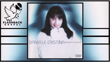 Danielle Cristina – Verbo de Deus