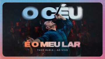 O Céu é o Meu Lar – Ao Vivo |