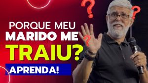 Pastor Claudio Duarte Porque Homem Trai? Pr. Claudio Duarte