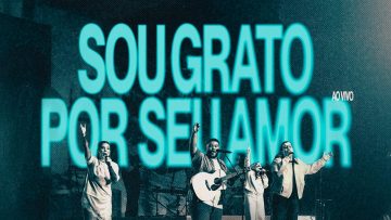 Sou Grato Por Seu Amor – Avivah [Video Oficial]