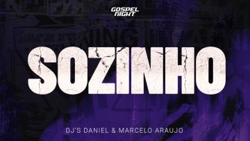 Sozinho – Trap Gospel – DJs Daniel e Marcelo Araújo