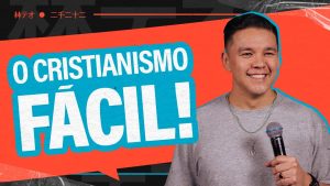 Estão tentando facilitar o cristianismo! – Téo Hayashi