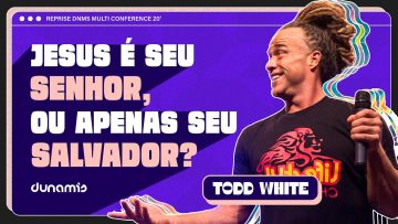 JESUS NÃO É SÓ SALVADOR! – Dunamis Conference 2020 |