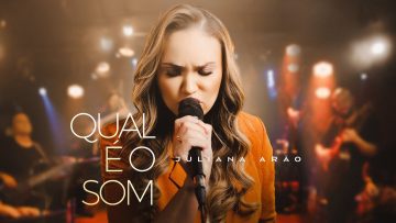 Juliana Arão – Qual É O Som ( Clipe Oficial