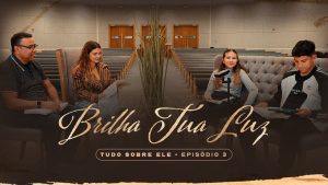 Brilha Tua Luz – Aline Barros | Série Tudo Sobre Ele – EP. 3