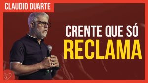 Cláudio Duarte – Crente MURMURADOR
