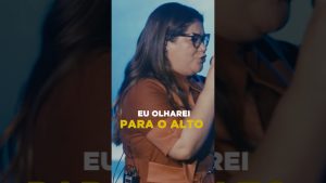Deus nunca falha! Assista “Olharei Para o Alto” com Midian Lima, Gabriela Gomes e Marquinhos Gomes