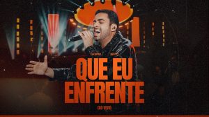 GABRIEL BRITO – QUE EU ENFRENTE (DANIEL NA COVA DOS LEÕES)