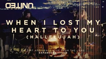 When I Lost My Heart To You (Hallelujah) – Of