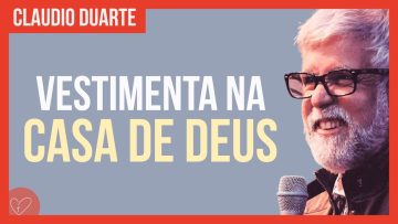 Cláudio Duarte – Como a mulher deve se vestir na