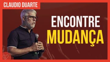 Cláudio Duarte – Encontre MUDANÇA