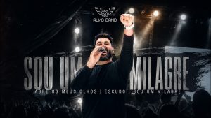 MEDLEY | ABRE OS MEUS OLHOS – ESCUDO – SOU UM MILAGRE | ALVOBAND