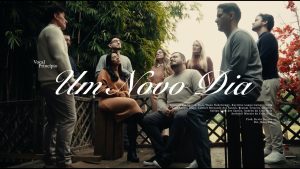 Um Novo Dia – Vocal Princípio (Vídeo oficial)