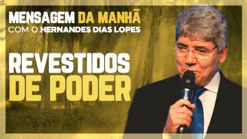 Hernandes Dias Lopes – Revestudios de poder
