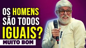 Pastor Cláudio Duarte HOMENS SÃO TODOS IGUAIS? Pr. Cláudio Duarte